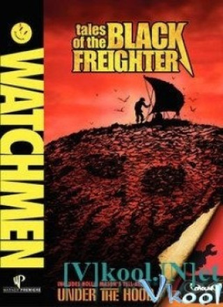 Watchmen Tales Of The Black Freighter - Watchmen: Tales Of The Black Freighter