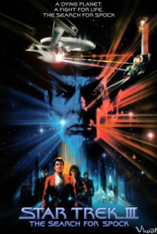 Du Hành Giữa Các Vì Sao 3 - Star Trek Iii: The Search For Spock