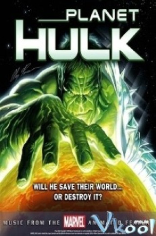 Hành Tinh Người Khổng Lồ Xanh - Planet Hulk
