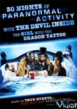 30 Đêm - 30 Nights Of Paranormal Activity With The Devil Inside The Girl With The Dragon Tattoo