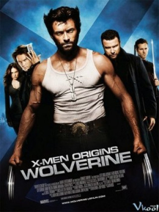 Dị Nhân 4: Nguồn Gốc Người Sói - X-men Origins: Wolverine