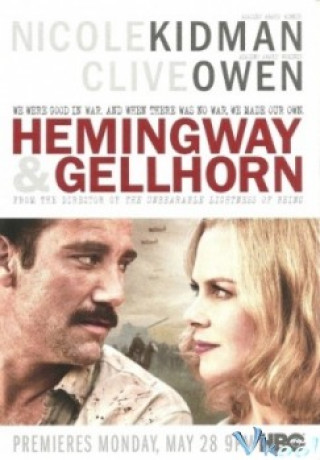 Văn Hào Trên Chiến Trận - Hemingway & Gellhorn