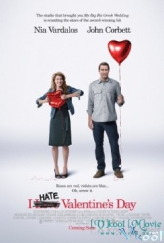 Ghét Ngày Lễ Tình Nhân - I Hate Valentine's Day