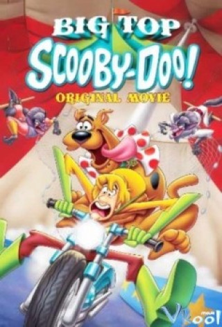 Chú Chó Scooby-doo - Big Top Scooby-doo!