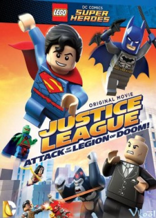 Liên Minh Công Lý Lego: Cuộc Tấn Công Của Quân Đoàn Doom - Lego Justice League: Attack Of The Legion Of Doom