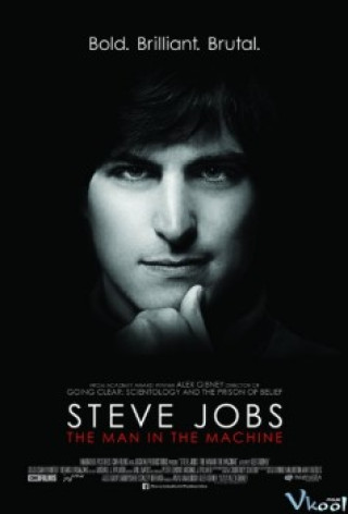 Steve Jobs: Người Đàn Ông Cứng Nhắc - Steve Jobs: The Man In The Machine