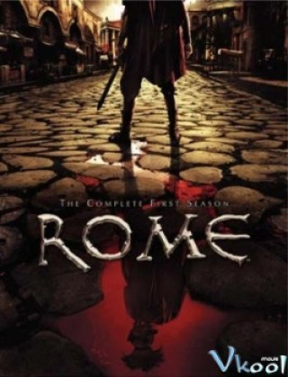 Đế Chế La Mã Phần 1 - Rome Season 1