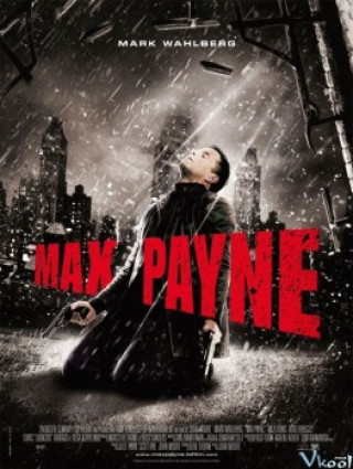 Rực Lửa Hận Thù - Max Payne
