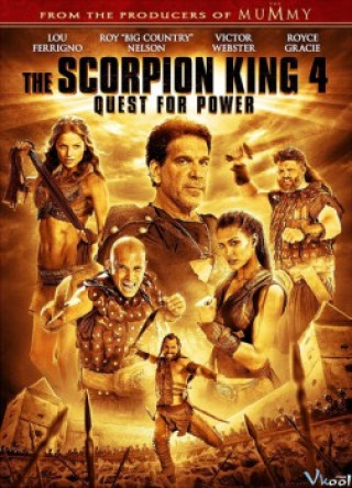 Vua Bò Cạp 4 - The Scorpion King 4: Quest For Power
