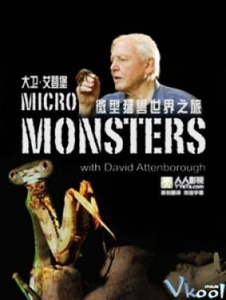 Những Quái Vật Tí Hon Phần 1 - Micro Monsters With David Attenborough
