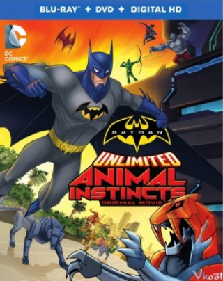 Bản Năng Thú Tính - Batman Unlimited: Animal Instincts