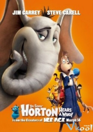 Voi Và Những Người Bạn - Horton Hears A Who!