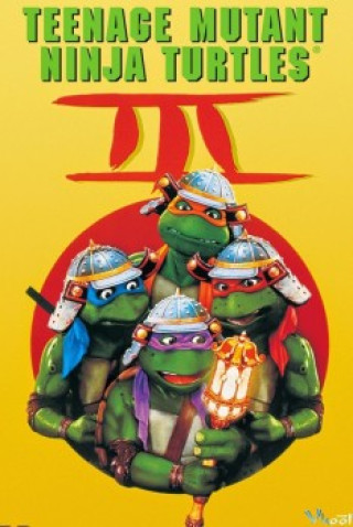 Ninja Rùa 3 - Teenage Mutant Ninja Turtles 3