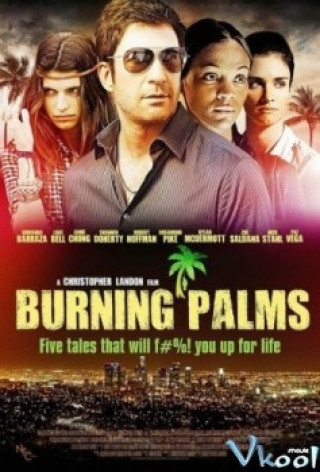Những Chuyện Lạ Có Thật - Burning Palms