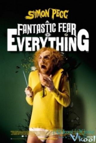 Ảo Giác Ma Quái - A Fantastic Fear Of Everything