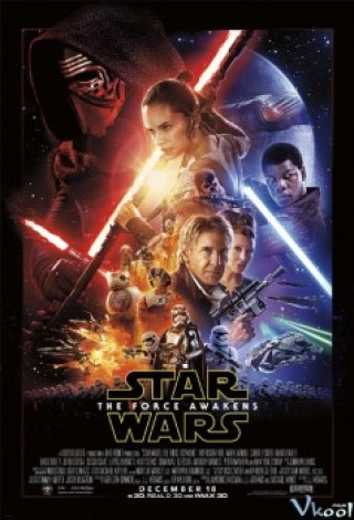Chiến Tranh Giữa Các Vì Sao 7: Thần Lực Thức Tỉnh - Star Wars: The Force Awakens