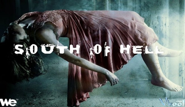 Xem Phim Hướng Nam Tử Địa 1 - South Of Hell Season 1 - Vkool.Net - Ảnh 4