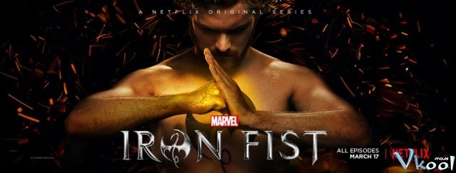Xem Phim Thiết Quyền Phần 1 - Marvel's Iron Fist Season 1 - Vkool.Net - Ảnh 4